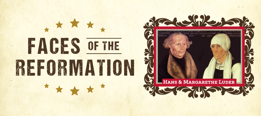 Faces of the Reformation - Hans and Margarethe Luder